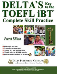Delta's Key to the TOEFL iBT: Complete Skill Practice